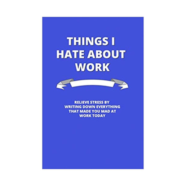 Things I hate about work blank lined journal - Office Gift